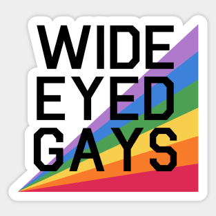 Wide Eyed Gays Sticker